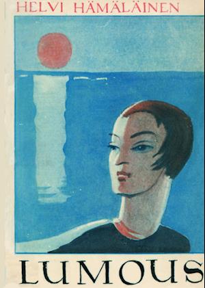 Cover for Helvi Hämäläinen · Lumous (Paperback Book) (2013)