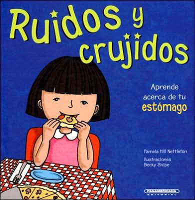 Cover for Pamela Hill Nettleton · Ruidos Y Crujidos (Cuerpo Sorprendente) (Spanish Edition) (Inbunden Bok) [Spanish edition] (2006)