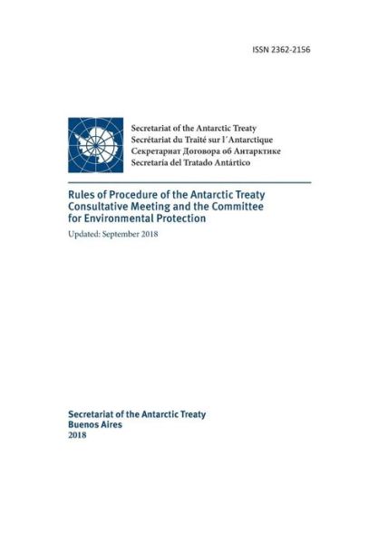 Cover for Secretariat of the Antarctic Treaty · Rules of Procedure of the Antarctic Treaty Consultative Meeting and the Committee for Environmental Protection. Updated September 2018 (Paperback Book) (2018)