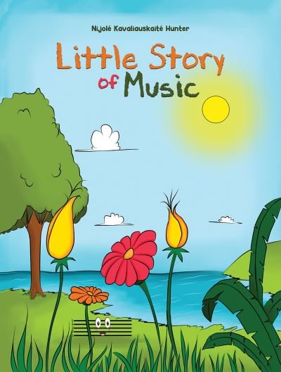 Cover for Nijole Kavaliauskaite Hunter · Little Story of Music (Paperback Bog) (2021)