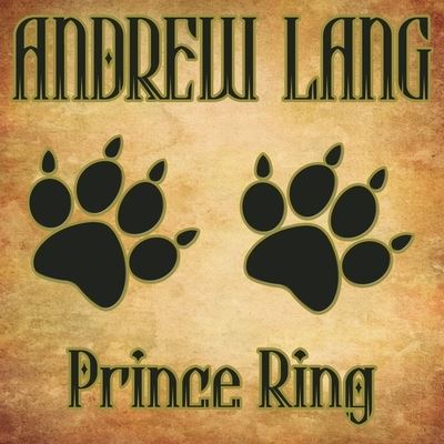 Cover for Andrew Lang · Prince Ring (CD) (2013)