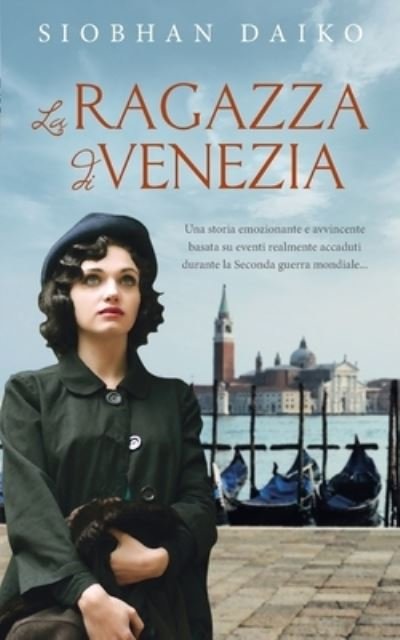 Cover for Siobhan Daiko · La Ragazza di Venezia (Paperback Book) (2022)