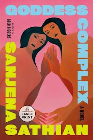 Goddess Complex - Sanjena Sathian - Books - - 9798217067596 - March 11, 2025