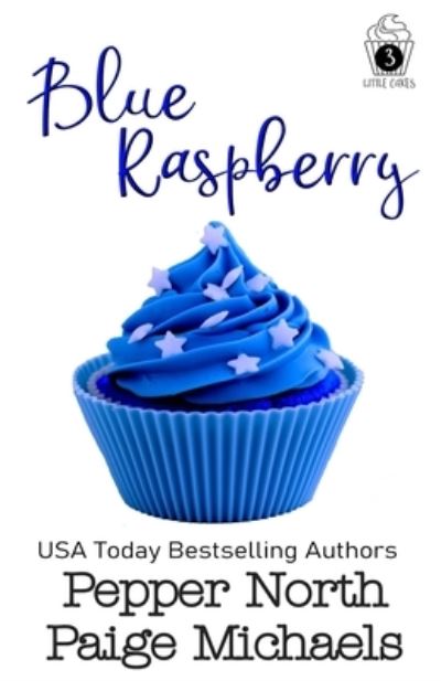 Cover for Paige Michaels · Blue Raspberry - Little Cakes (Paperback Book) (2022)