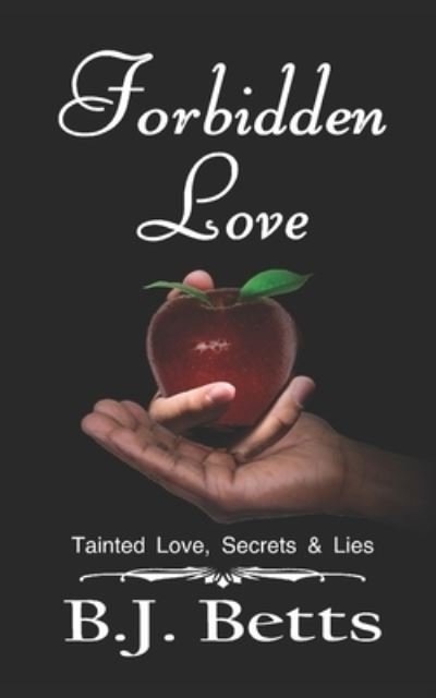 Cover for B J Betts · Forbidden Love (Paperback Book) (2021)