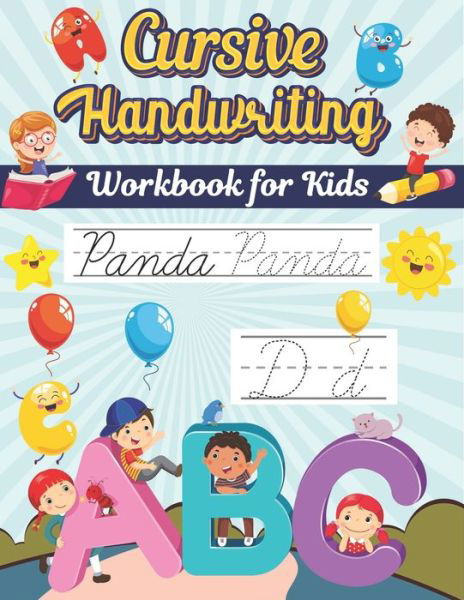 Cursive Handwriting Workbook For Kids - J Isaacs - Książki - Independently Published - 9798561159596 - 8 listopada 2020