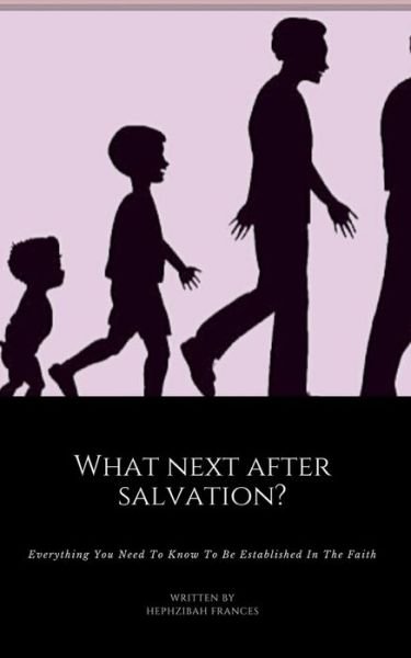 Cover for Hephzibah Frances · What Next After Salvation? (Pocketbok) (2020)