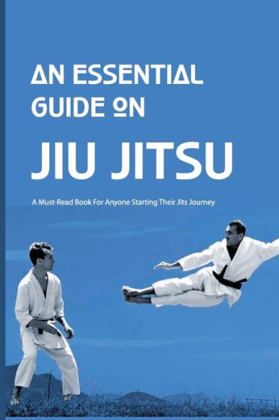 Cover for Vida Votraw · An Essential Guide On Jiu Jitsu- A Must-read Book For Anyone Starting Their Jits Journey (Pocketbok) (2021)