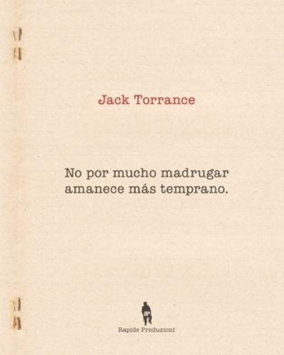 Cover for Rapide Produzioni · No por mucho madrugar amanece mas temprano (Paperback Book) (2021)