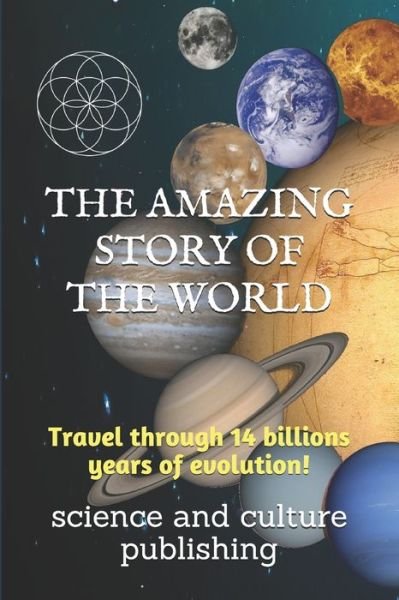 Cover for Science And Culture Publishing · The Amazing Story of the World (Paperback Book) (2020)