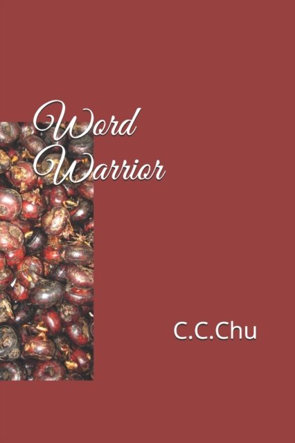 Cover for C C Chu · Word Warrior (Paperback Book) (2020)