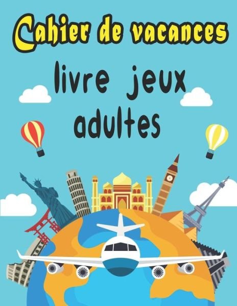 Cover for Bk Cahier de Vacances · Livre jeux adultes (Paperback Bog) (2020)