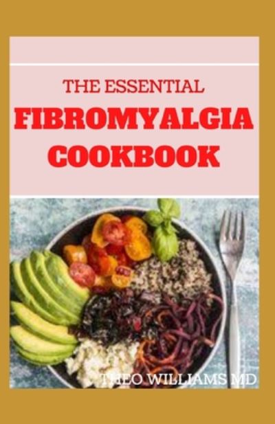 Cover for Theo Williams · The Essential Fibromyalgia Cookbook (Taschenbuch) (2020)