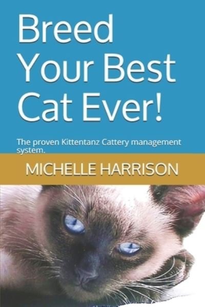 Cover for Michelle Harrison · Breed Your Best Cat Ever! (Paperback Book) (2020)