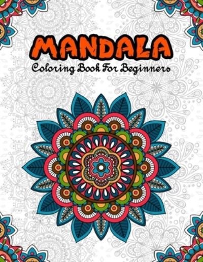 Cover for Ss Publications · Mandala Coloring Book For Beginners (Taschenbuch) (2020)