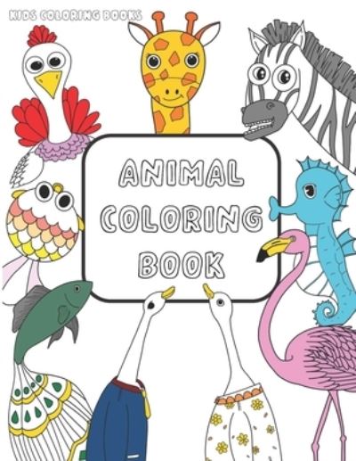 Cover for Winking Star Press · Kids Coloring Books Animal Coloring Book (Paperback Book) (2020)