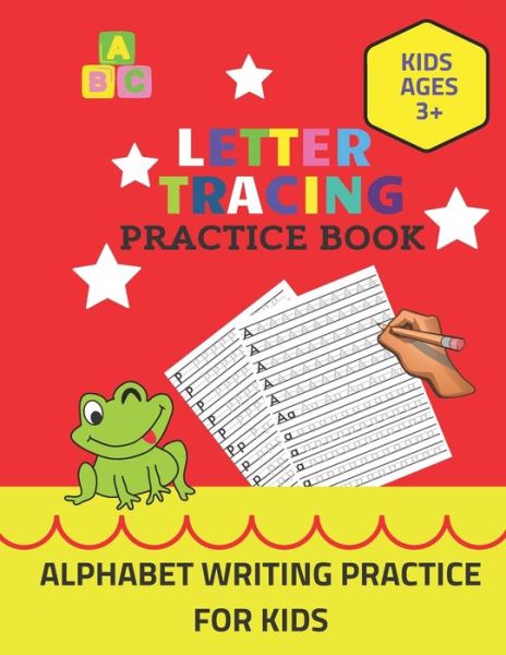 Cover for Agnes Designs · Letter Tracing Practice Book Kids Ages 3+ Alphabet Writing Practice For Kids (Paperback Book) (2021)