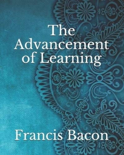 Cover for Francis Bacon · The Advancement of Learning (Taschenbuch) (2021)