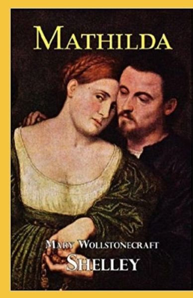 Cover for Mary Shelley · Mathilda Illustrated (Paperback Bog) (2021)