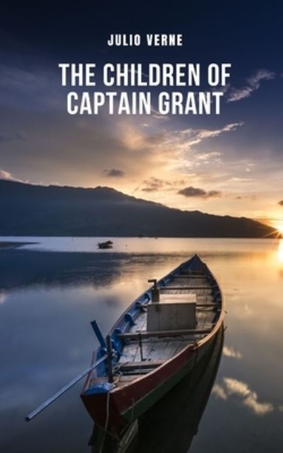 Cover for Julio Verne · The Children of Captain Grant (Paperback Book) (2021)