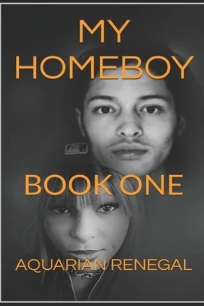 Cover for Aquarian Renegal · My Homeboy: Book One - Hexed Homeboys (Paperback Book) (2021)