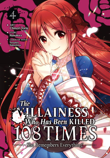 Cover for Namakura · The Villainess Who Has Been Killed 108 Times: She Remembers Everything! (Manga) Vol. 4 - The Villainess Who Has Been Killed 108 Times: She Remembers Everything! (Manga) (Taschenbuch) (2024)