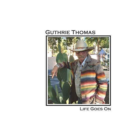 Cover for Guthrie Thomas · Life Goes on (CD) (2015)