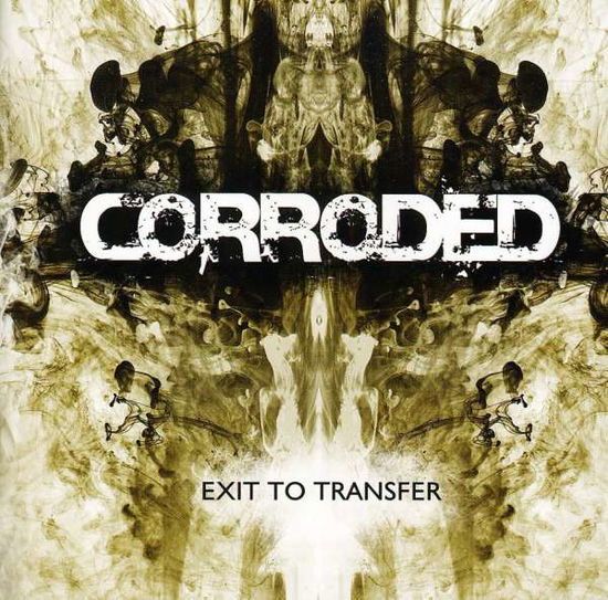 Exit to Transfer - Corroded - Muzyka - ROCK - 0020286166597 - 28 września 2011