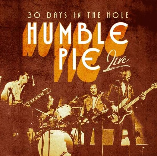 Cover for Humble Pie · 30 Days In The Hole (CD) (2018)