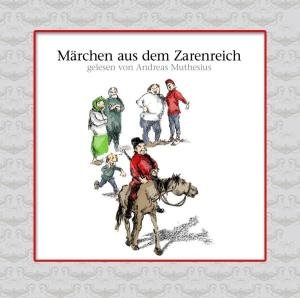 Cover for Andreas Muthesius · Mrchen Aus Dem Zarenreich (CD) (2006)