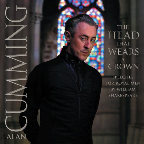 Cover for Alan Cumming · Head That Wears a Crown: Speeches for Royal men (CD) (2013)