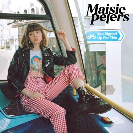 You Signed Up for This - Maisie Peters - Muziek - EAST WEST RECORDS - 0190296743597 - 27 augustus 2021
