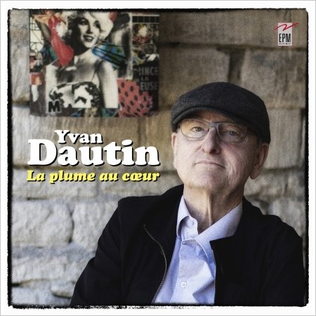 Cover for Yvan Dautin · La plume au cœur (CD) (2020)