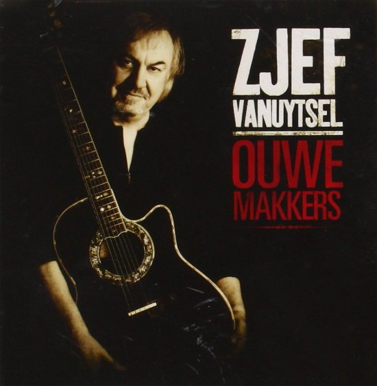 Cover for Zjef Vanuytsel · Ouwe Makkers (CD) (2007)