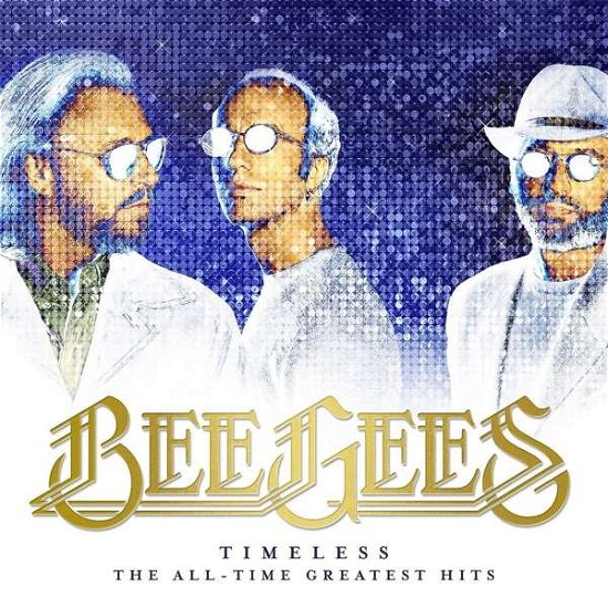 Cover for Bee Gees · Timeless - The All-time Greatest Hits (CD) (2017)