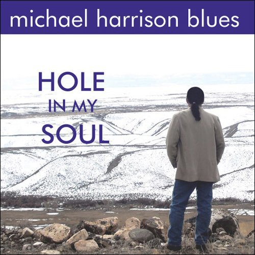 Cover for Michael Harrison · Hole in My Soul (CD) (2010)