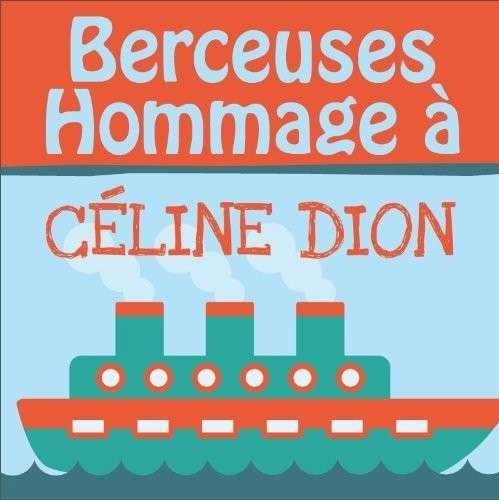 Cover for Celine Dion · Berceuses Hommage a Celine Dion (CD) (2014)