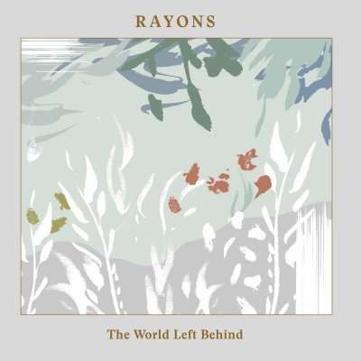 Cover for Rayons · World Left Behind (CD) (2015)