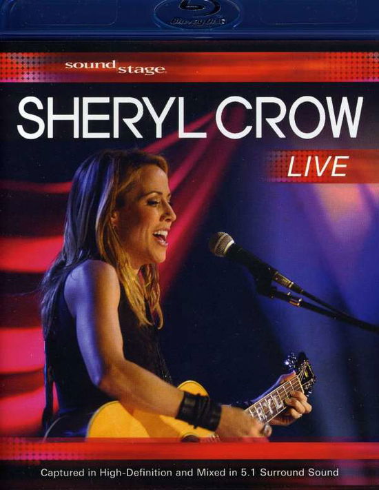 Live at Soundtstage - Sheryl Crow - Filmes - SOUNDSTAGE - 0741952658597 - 10 de julho de 2009