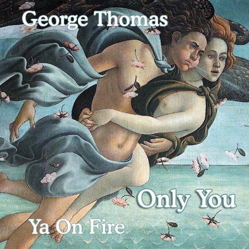 Only You - George Thomas - Muzyka - Stone Dogs - 0845121026597 - 24 sierpnia 2010