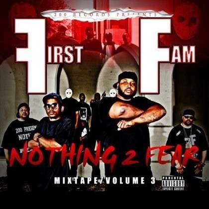 Cover for Ty &amp; Bigg Eff / First Fam · Nothing 2 Fear 3 (CD) (2012)