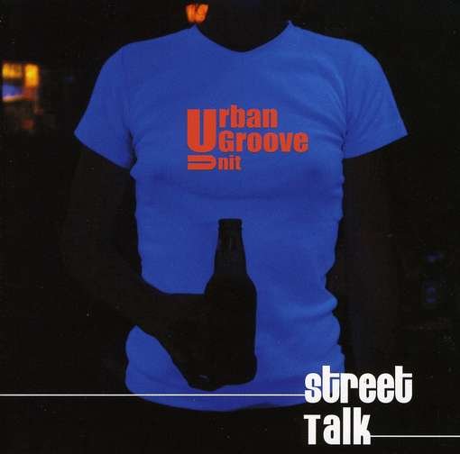 Cover for Urban Groove Unit · Street Talk (CD) (2009)