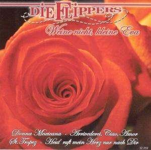 Cover for Flippers · Weine Nicht, Kleine Eva (CD) (2002)