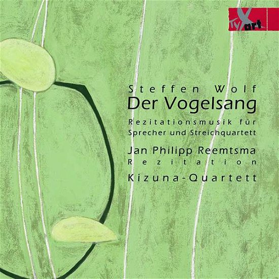 Cover for Wolf / Reemtsma / Kizuna-quartett · Der Vogelsang (CD) (2021)