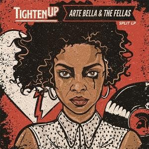 Cover for Arte Bella &amp; the Fellas / Tighten Up · Split LP (LP) (2025)