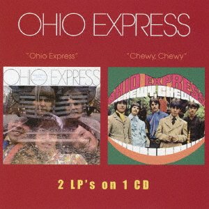 Cover for Ohio Express · Ohio Express / Chewy. Chewy (2 on 1) (CD) [Japan Import edition] (2017)