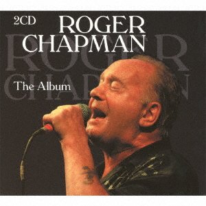 Cover for Roger Chapman · The Album (CD) [Japan Import edition] (2017)