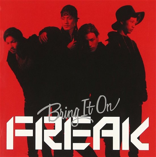 Bring It on - Freak - Musique - AVEX MUSIC CREATIVE INC. - 4542114772597 - 22 février 2017