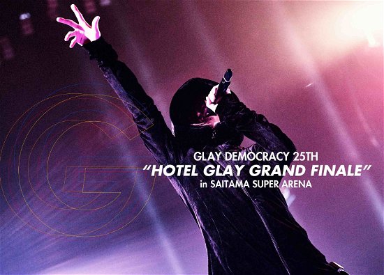 Glay Democracy 25th `hotel Glay Grand Finale` in Saitama Super Arena - Glay - Música - PONY CANYON INC. - 4988013567597 - 2 de junho de 2021