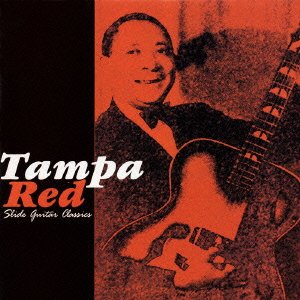 Cover for Tampa Red · Slide Guitar Classics (CD) [Japan Import edition] (2018)
